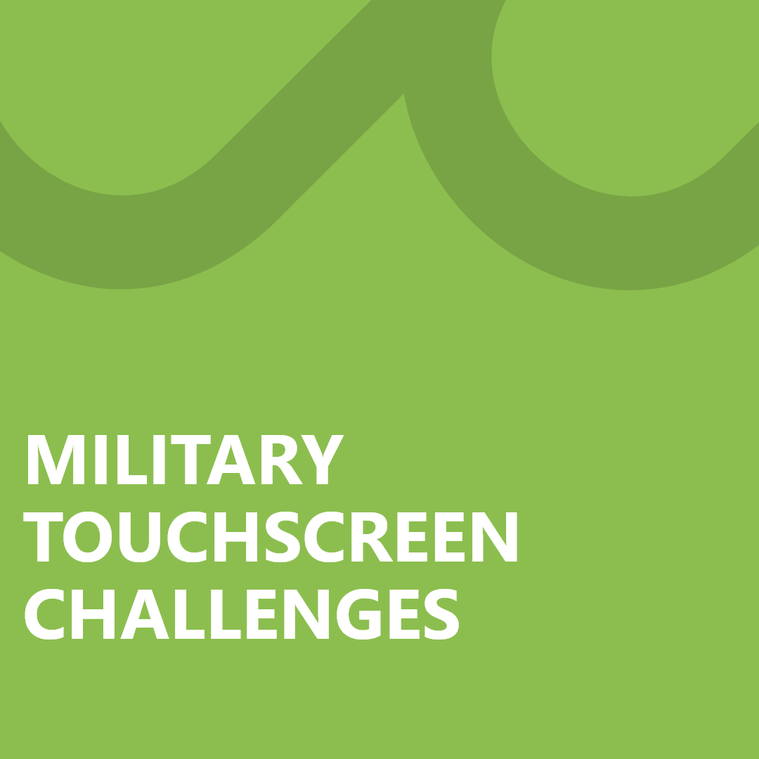 Baanto's blog post on military touchscreen challenges