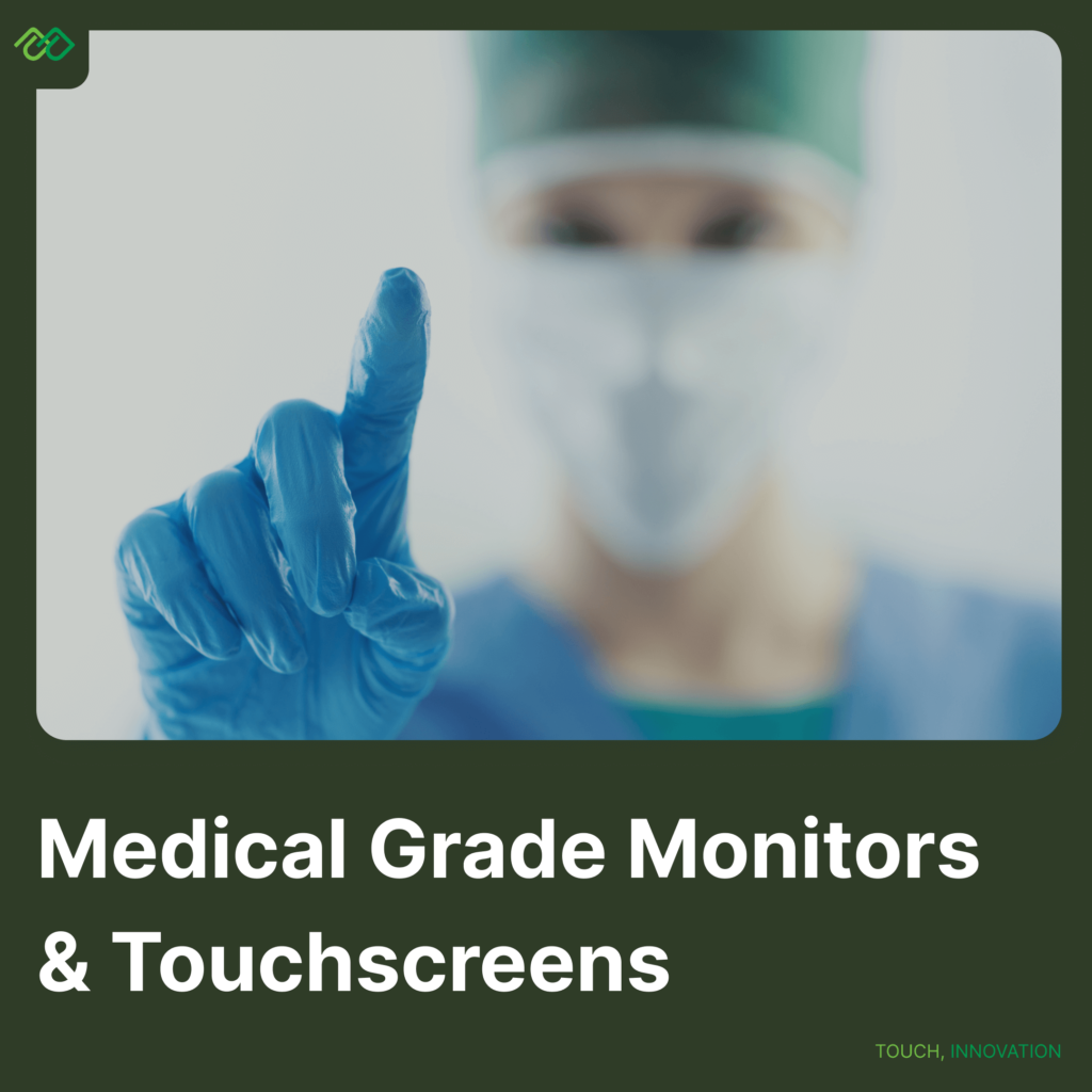 Baanto Medical Grade Monitors and Touchscreen